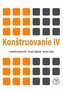 Konštruovanie IV