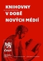 Knihovny v době nových médií
