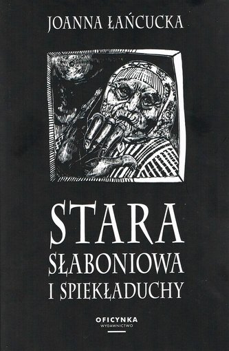 Stara Słaboniowa I Spiekładuchy