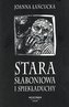 Stara Słaboniowa I Spiekładuchy