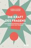 Die Kraft des Fragens