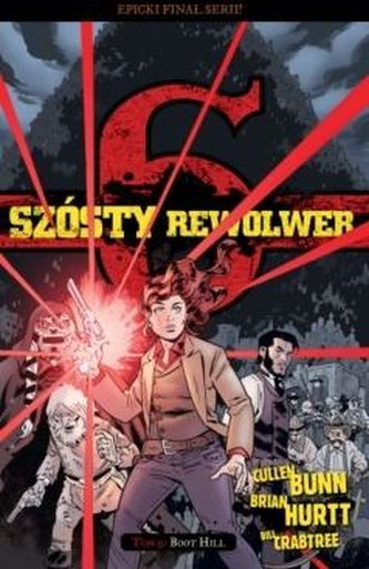 Szósty rewolwer 9 Boot Hill