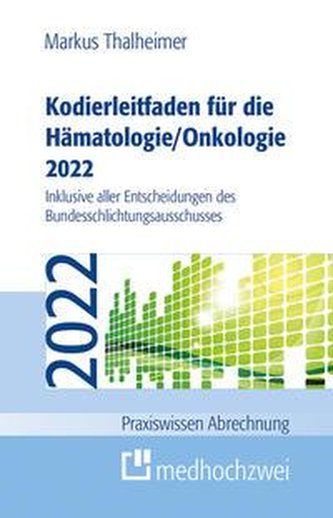 Kodierleitfaden für die Hämatologie / Onkologie 2022