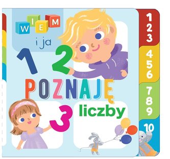 Wiem i ja! Poznaję… Liczby