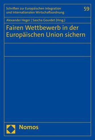 Fairen Wettbewerb in der Europäischen Union sichern