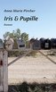 Iris & Pupille