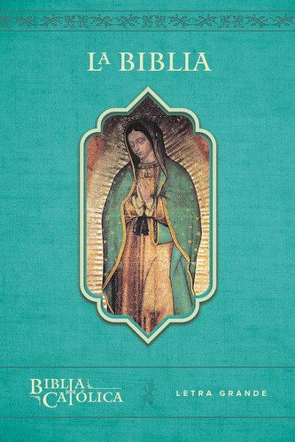 La Biblia Católica: Tamaño Grande, Edición Letra Grande. Rústica, Azul, Con Virgen