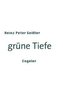 grüne Tiefe