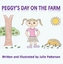 PEGGYS DAY ON THE FARM