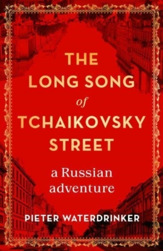 The Long Song of Tchaikovsky Street