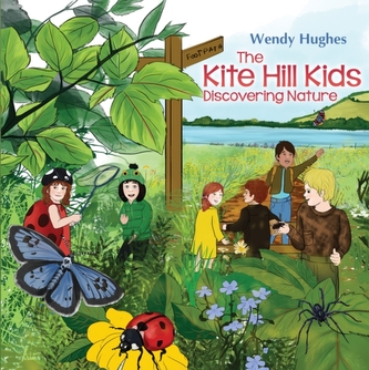 The Kite Hill Kids: Discovering Nature
