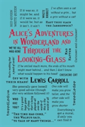 Alice´s Adventures in Wonderland and Through the Looking-Glass