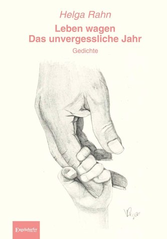 Leben wagen - Das unvergessliche Jahr