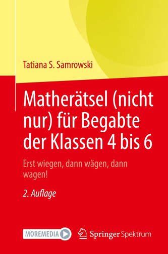 Matherätsel (nicht nur) für Begabte der Klassen 4 bis 6