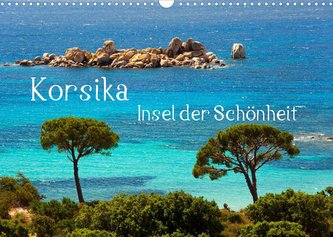 Korsika Insel der Schönheit (Wandkalender 2022 DIN A3 quer)