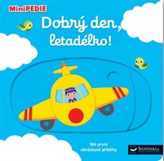 MiniPEDIE - Dobrý den, letadélko!