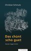 Das chùnt scho guet