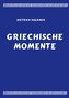 Griechische Momente