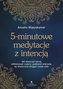 5-minutowe medytacje z intencją