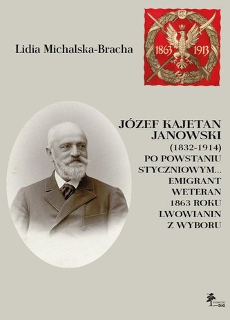 Józef Kajetan Janowski (1832-1914) Po powstaniu styczniowym