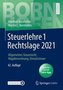 Steuerlehre 1 Rechtslage 2021