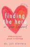 Finding the Hero in Your Husband, Revisited