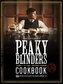 The Official Peaky Blinders Cookbook