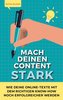 Mach deinen Content stark