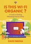 Is This Wi-Fi Organic?