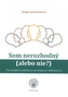 Som nerozhodný (alebo nie?)