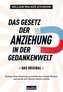 Das Gesetz der Anziehung in der Gedankenwelt