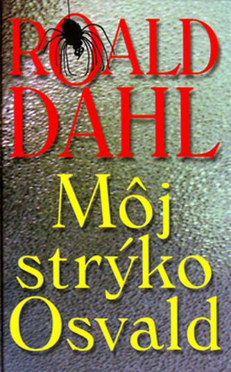 Môj strýko Osvald Môj strýko Osvald