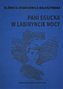 Pani Egucka w labiryncie nocy
