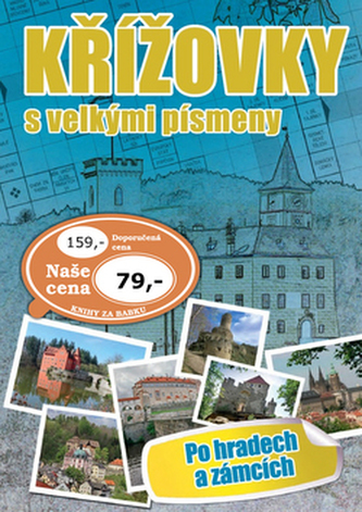 Křížovky s velkými písmeny Po hradech a zámcích