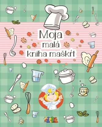 Moja malá kniha maškŕt