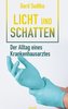 Licht und Schatten - der Alltag eines Krankenhausarztes