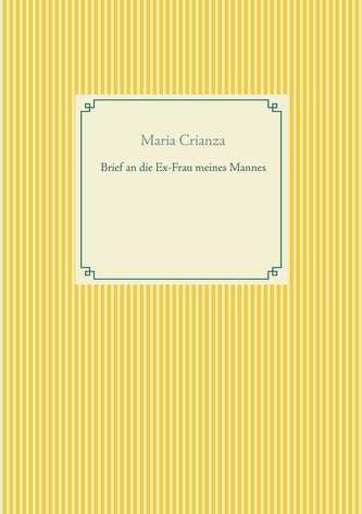 Brief an die Ex-Frau meines Mannes