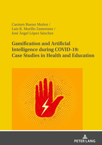 Gamification and Artificial Intelligence during COVID-19: Case Studies in Health and Education