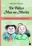 Max und Moritz. De Pälzer Max un Moritz