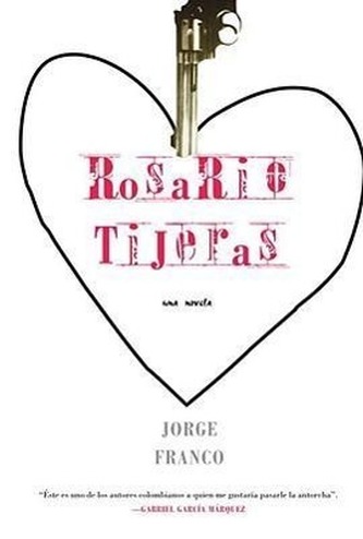 Rosario Tijeras: Una Novela