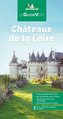 Michelin Le Guide Vert Chateaux de la Loire