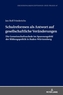 Schulreformen als Antwort auf gesellschaftliche Veranderungen; Die Gemeinschaftsschule im Spannungsfeld der Bildungspoli