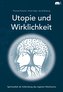 Utopie und Wirklichkeit