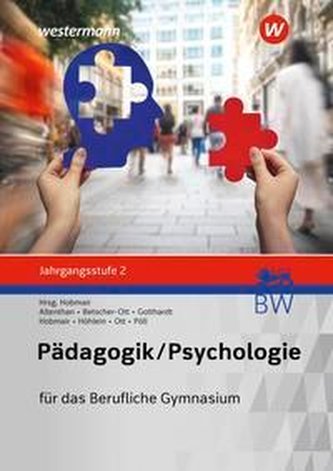 Pädagogik/Psychologie Jahrgangsstufe 2: Schülerband. Für das Berufliche Gymnasium in Baden-Württemberg