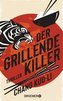 Der grillende Killer