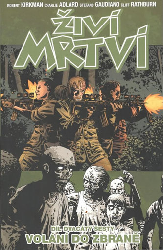 Živí mrtví 26: Volání do zbraně 