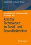 Assistive Technologien im Sozial- und Gesundheitssektor