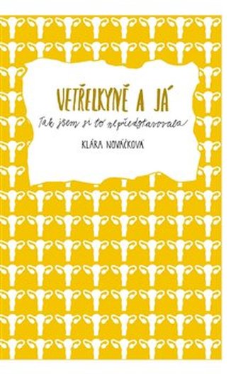 Vetřelkyně a já: Tak jsem si to nepředstavovala