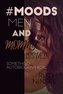 #MOODS Men And Mommy Issues