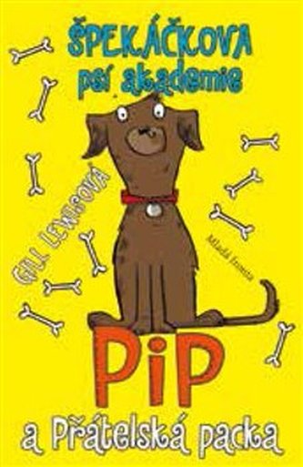 Špekáčkova psí akademie - Pip a Přátelská packa